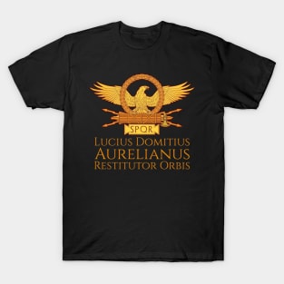 Ancient Roman Emperor Aurelian - Restitutor Orbis T-Shirt